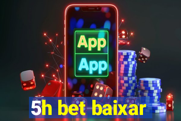 5h bet baixar